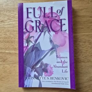 Full of Grace Women and the Abundant Life‎ Catholic Book Benkovic